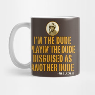 I'm The Dude Tropic Thunder Mug